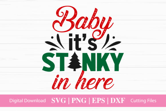 Baby It’s Stinky in Here