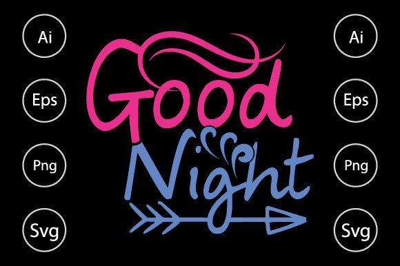 Good Night T Shirt Design: Graphics for Crafts