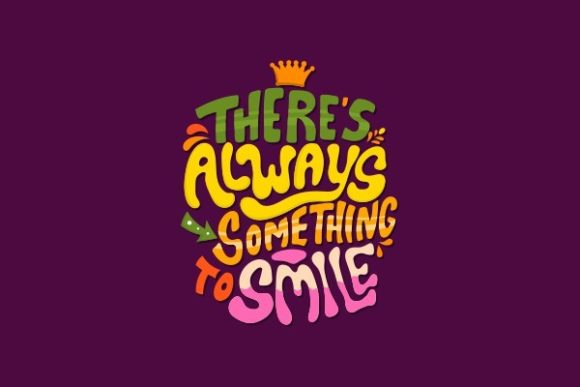 Lettering, There's Always Something: Graphics & Crafts for Real Business