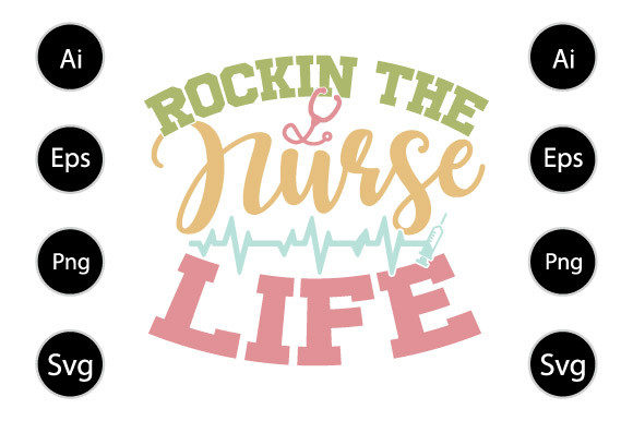 Rockin the Nurse Life Graphics for Crafts & Content