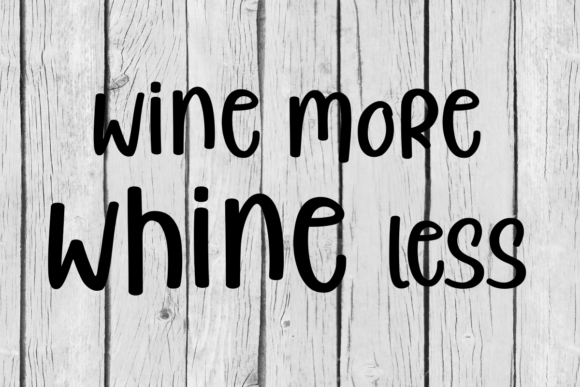 Wine More Whine Less Graphics and Crafts
